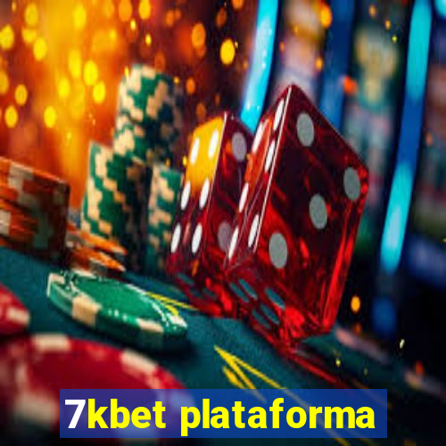 7kbet plataforma